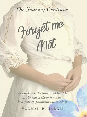 cover image of Forget Me Not--The Journey Continues